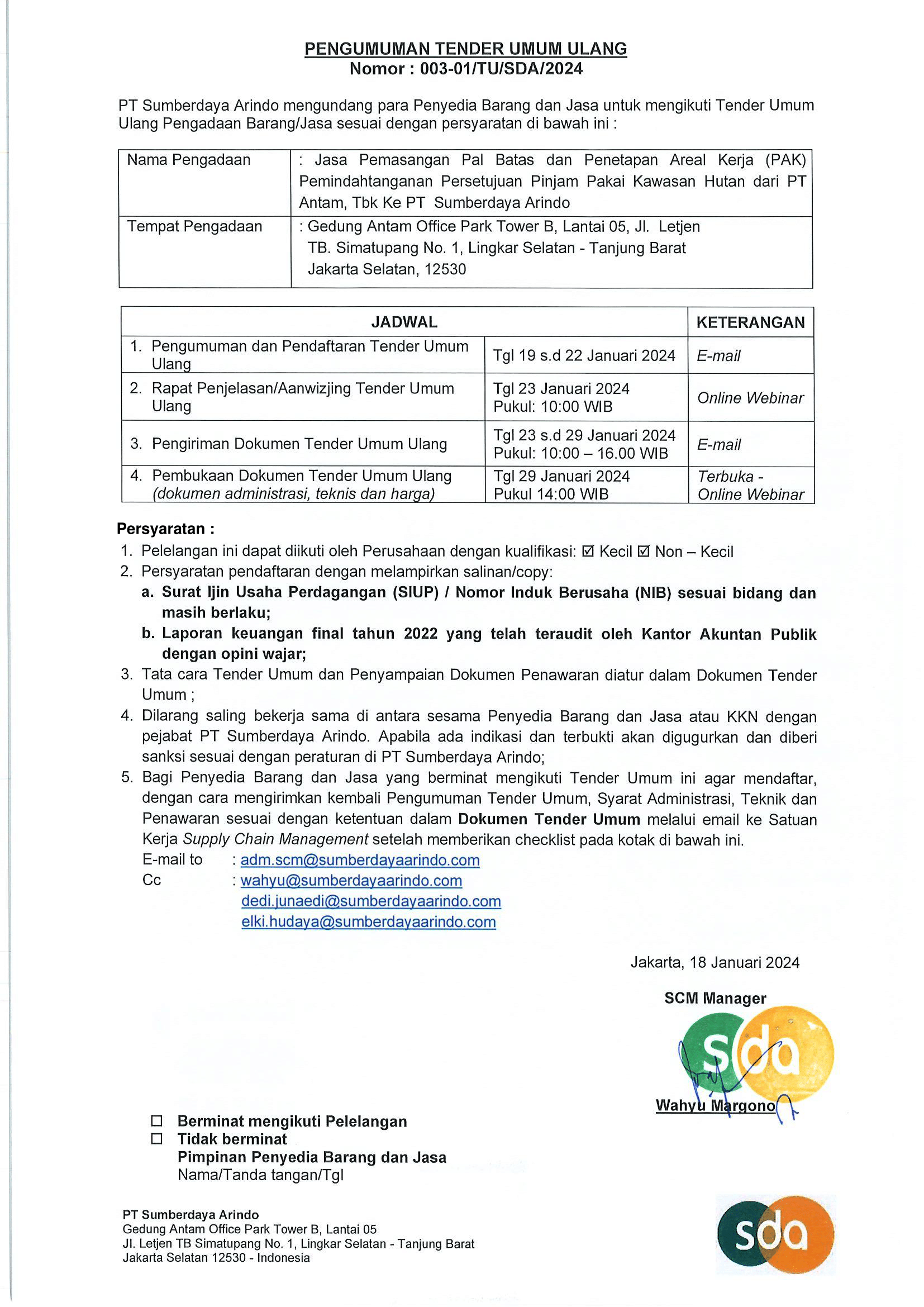 Tender Umum Ulang Jasa Pemasangan Pal Batas dan Penetapan Areal Kerja (PAK) Pemindahtanganan Persetujuan Pinjam Pakai Kawasan Hutan Dari PT ANTAM TBK kepada PT Sumberdaya Arindo