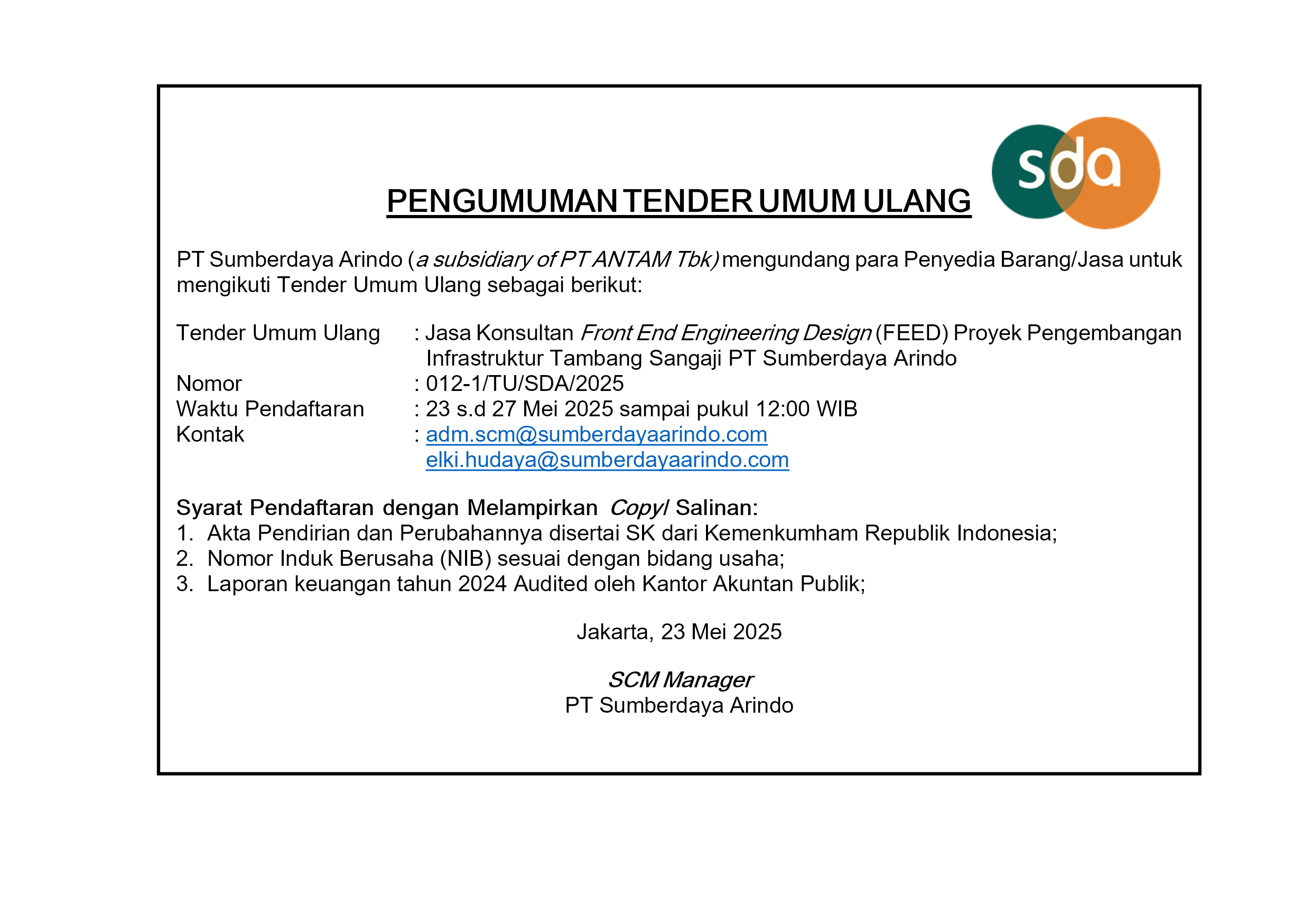 Tender Umum Ulang Pengadaan Jasa Konsultan Front End Engineering Design (FEED) Proyek Pengembangan Infrastruktur Tambang Sangaji PT Sumberdaya Arindo