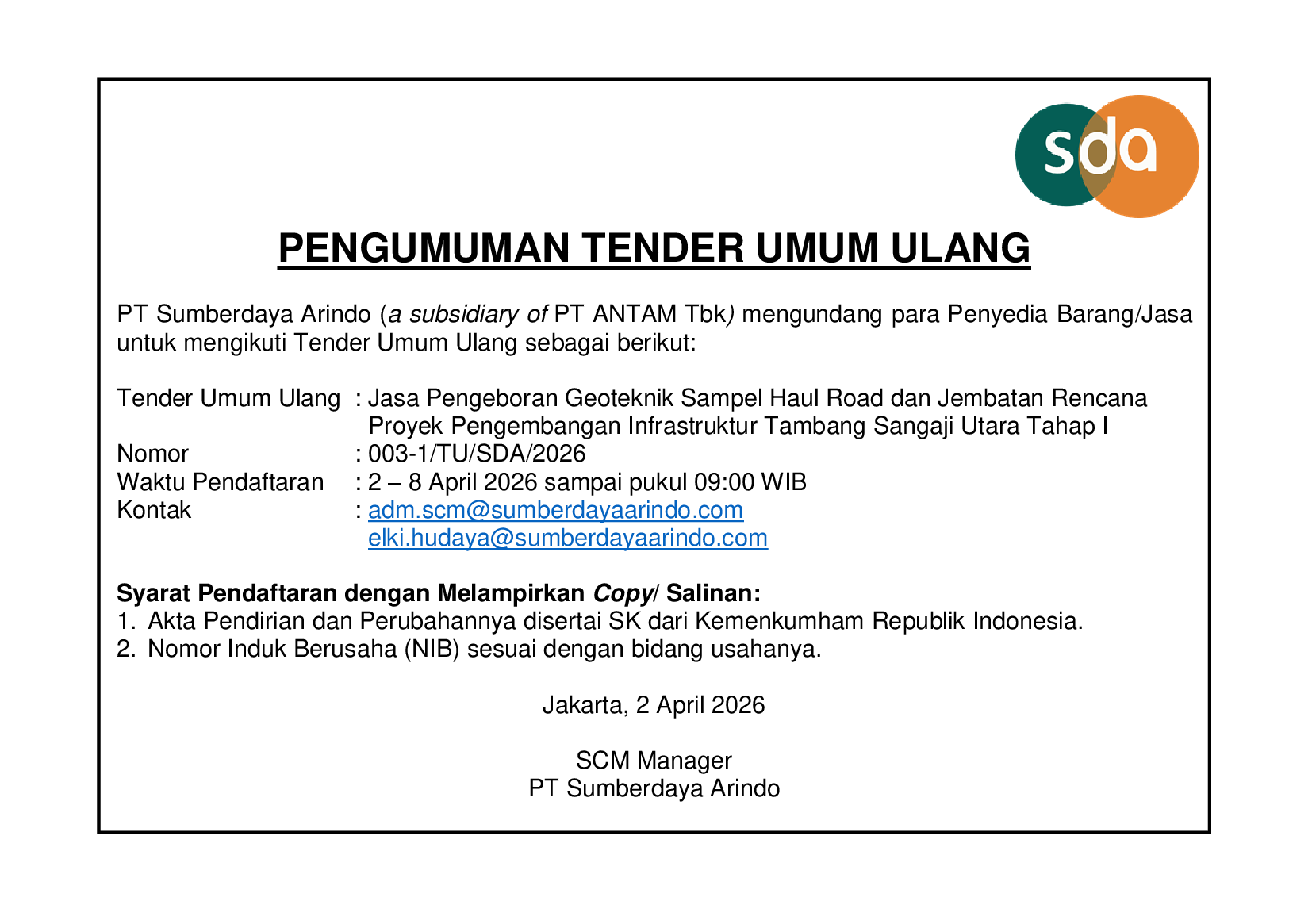 Tender Umum Ulang Jasa Pengeboran Geoteknik Sampel Haul Road dan Jembatan Rencana Proyek Pengembangan Infrastruktur Tambang Sangaji Utara Tahap I